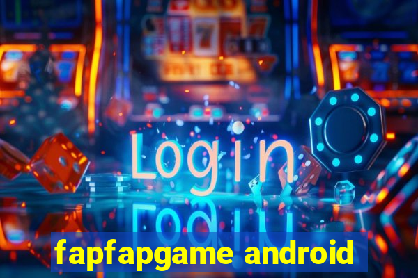 fapfapgame android